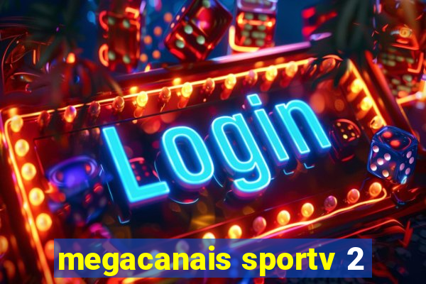 megacanais sportv 2